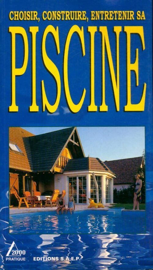 Livrenpoche : Choisir, construire, entretenir sa piscine - Anne-Laurence Bischoff - Livre