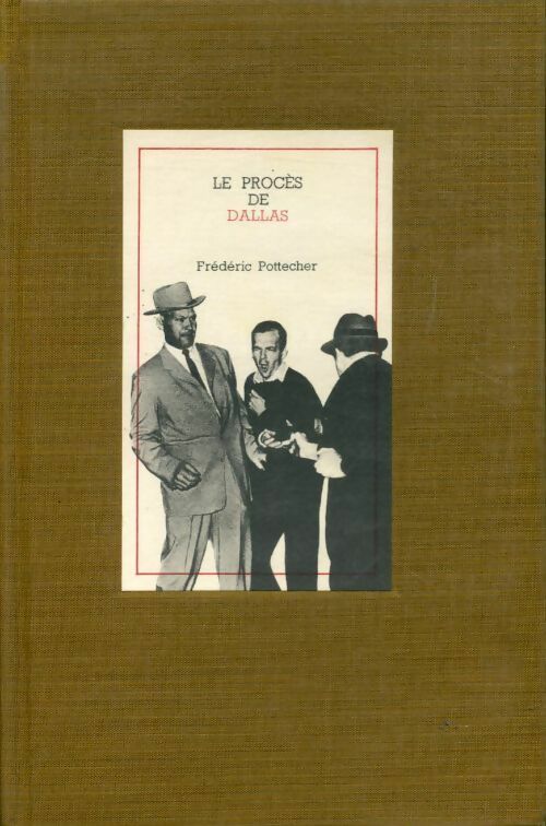 Livrenpoche : Le procès de Dallas - Frédéric Pottecher - Livre