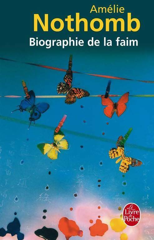 Biographie de la faim - Amélie Nothomb - Livre