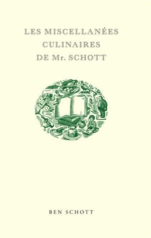 Livrenpoche : Les miscellanées culinaires de Mr. Schott - Ben Schott - Livre