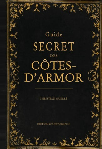 Guide secret des Côtes-d'Armor - Christian Querré - Livre