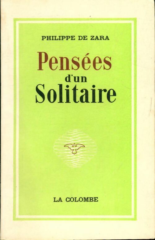 Livrenpoche : Pensées d'un solitaire - Philippe De Zara - Livre
