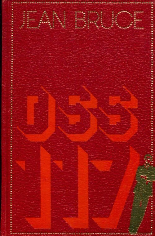 OSS 117 appelle / Affaire n°1 - Jean Bruce - Livre