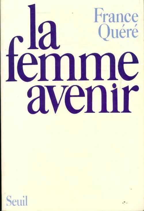 Livrenpoche : La femme avenir - France Quéré - Livre