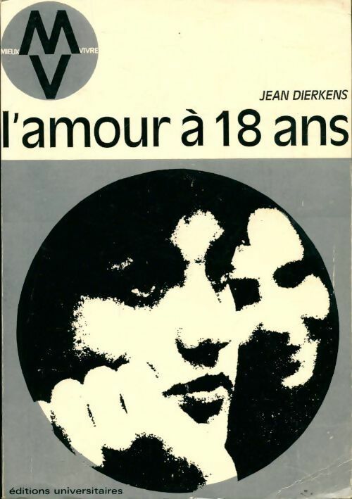 Livrenpoche : L'amour À 18 ans - Jean Dierkens - Livre