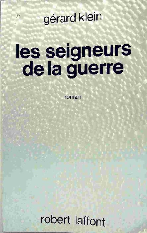 Livrenpoche : Les seigneurs de la guerre - Gérard Klein - Livre