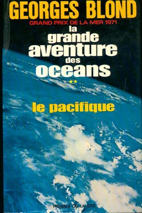 Livrenpoche : La grande aventure des océans Tome II : Le Pacifique - Georges Blond - Livre