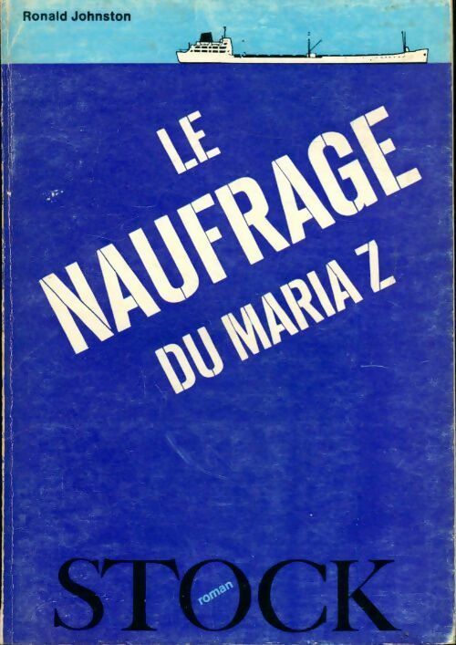 Livrenpoche : Le naufrage du Maria Z - Ronald Johnston - Livre