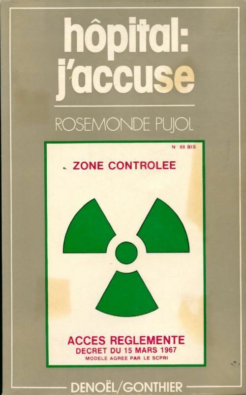 Livrenpoche : Hôpital : J'accuse - Rosemonde Pujol - Livre