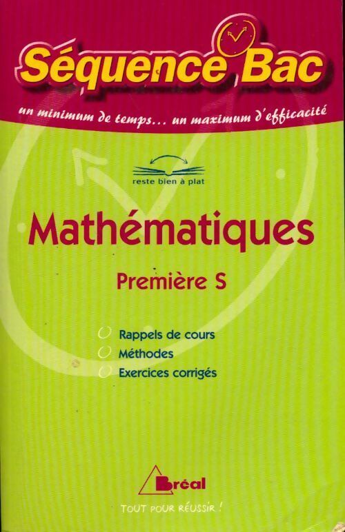 Mathématiques 1ère S - Jérôme Arnoult -  Séquence BAC - Livre