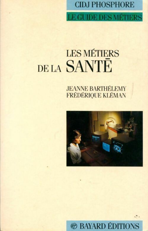 Livrenpoche : Les métiers de la santé - Jeanne Barthélémy, Frédérique Kléman - Livre