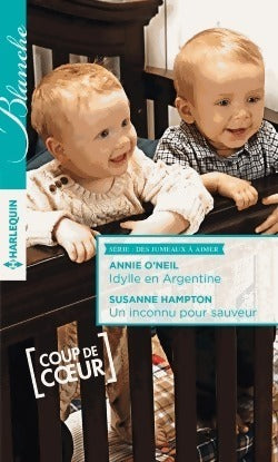 Livrenpoche : Idylle en Argentine / Un inconnu pour sauveur - Susanne Hampton, Annie O'neil - Livre