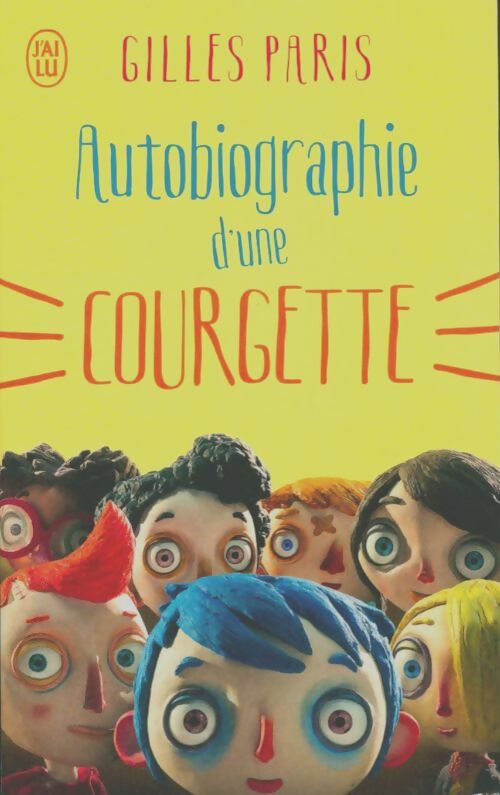 Livrenpoche : Autobiographie d'une courgette - Gilles Paris - Livre