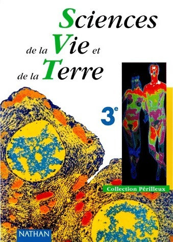 Livrenpoche : Sciences de la vie et de la terre 3e - E. Périlleux - Livre
