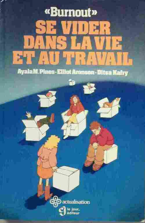 Livrenpoche : Se vider dans la vie et au travail - Ditsa Kafry, Elliot Aronson, Ayala M. Pines - Livre
