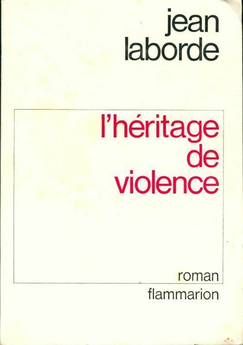 Livrenpoche : L'héritage de violence - Jean Laborde - Livre