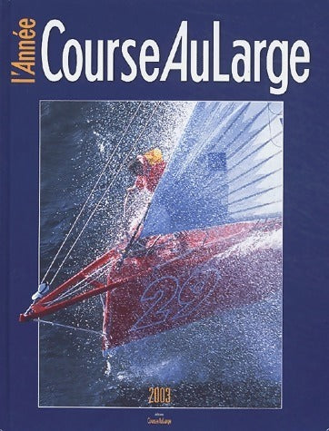 Livrenpoche : L'année course au large 2003 - Jocelyn Bleriot - Livre
