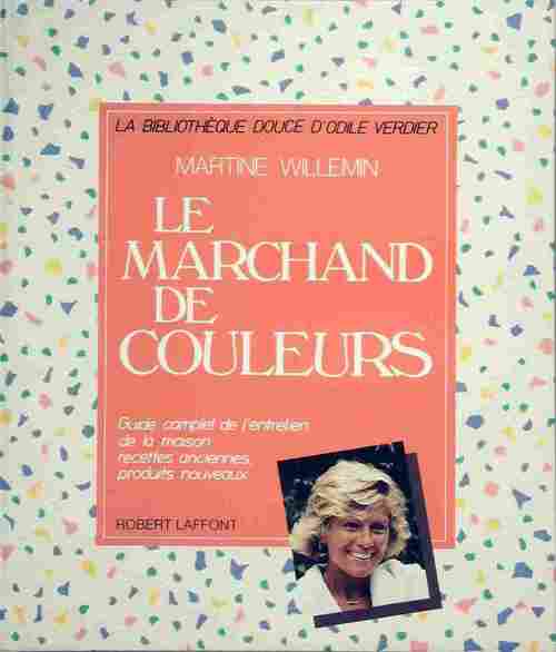 Livrenpoche : Le marchand de couleurs - Martine Willemin - Livre