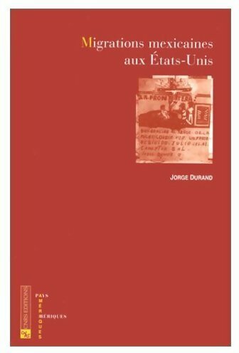 Livrenpoche : Migrations mexicaines aux États-unis - Jorge Durand - Livre