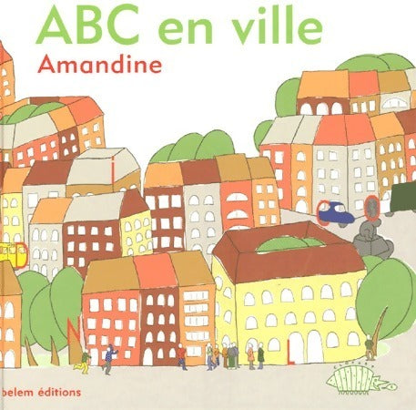 Livrenpoche : ABC en ville - Amandine - Livre
