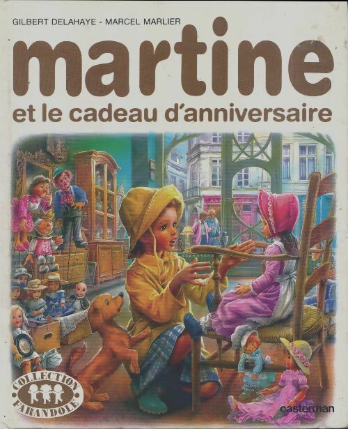 Livrenpoche : Martine et le cadeau d'anniversaire - Gilbert Delahaye - Livre