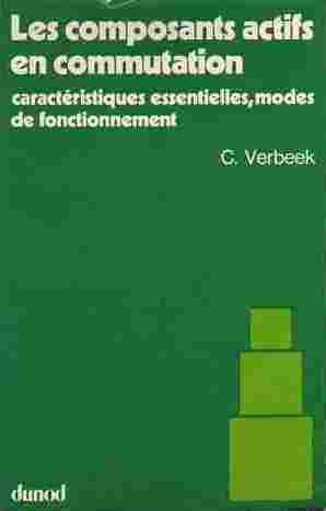 Livrenpoche : Les composants actifs en commutation - Christian Verbeek - Livre