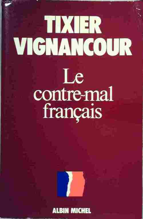Livrenpoche : Le contre-mal français - Tixier Vignancour - Livre