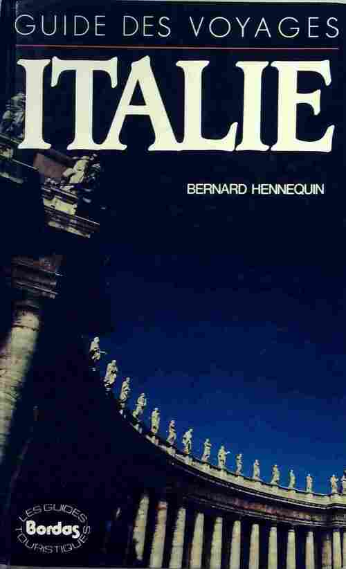 Livrenpoche : Guide des voyages : Italie - Bernard Hennequin - Livre