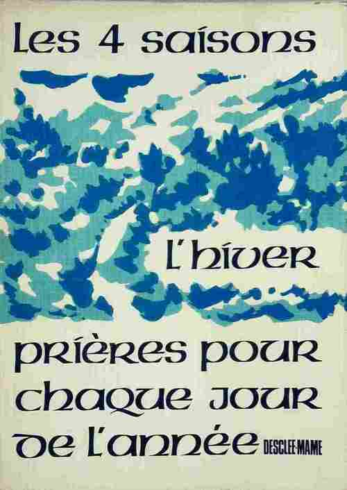 Livrenpoche : Les quatre saisons : l'hiver - François Bourdeau - Livre