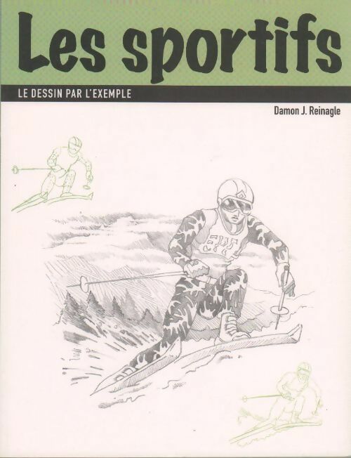Les sportifs - André Damon -  Le dessin par l'exemple - Livre