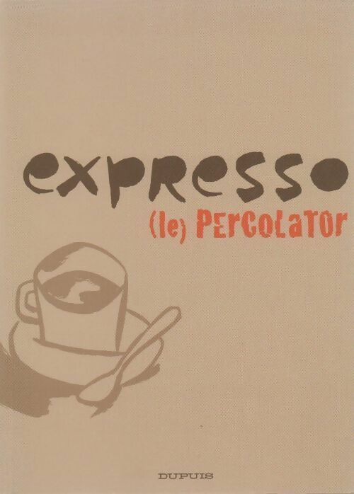 Livrenpoche : Expresso (le) percolator - Collectif - Livre