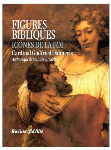 Livrenpoche : Figures bibliques. Icônes de la foi - Godfried Danneels - Livre