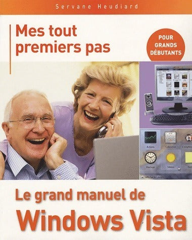 Livrenpoche : Le grand manuel de Windows Vista - Servane Heudiard - Livre