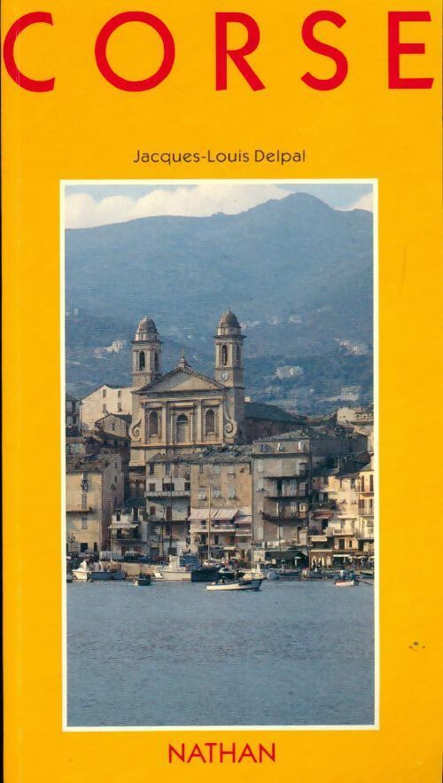 Corse 1990 - Jacques Chaban-Delmas -  Nathan GF - Livre