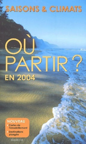 Livrenpoche : Où partir en 2004 - Jean-Noël Darde - Livre