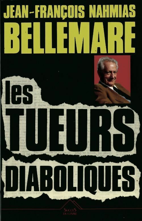 Livrenpoche : Les tueurs diaboliques - Jean-François Nahmias - Livre