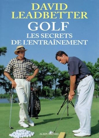 Livrenpoche : Golf. Les secrets de l'entraînement - David Leadbetter - Livre