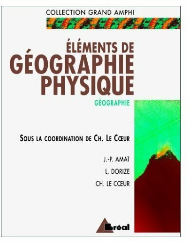 Livrenpoche : Eléments de géographie physique. Premier et second cycles universitaires - Collectif - Livre