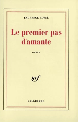 Livrenpoche : Le premier pas d'amante - Laurence Cossé - Livre