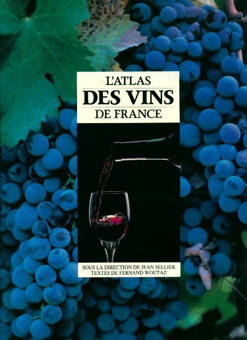 Livrenpoche : L'atlas des vins de France - Jean Sellier - Livre