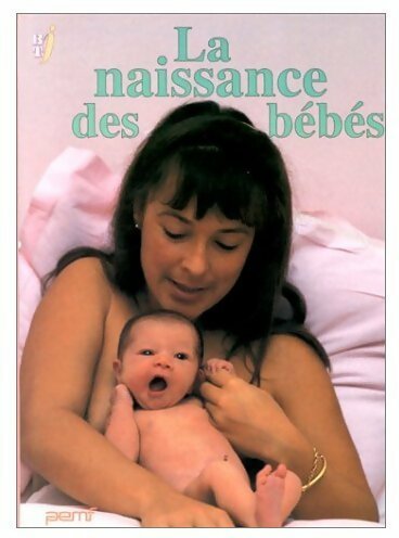 Livrenpoche : La naissance des bébés - Collectif - Livre
