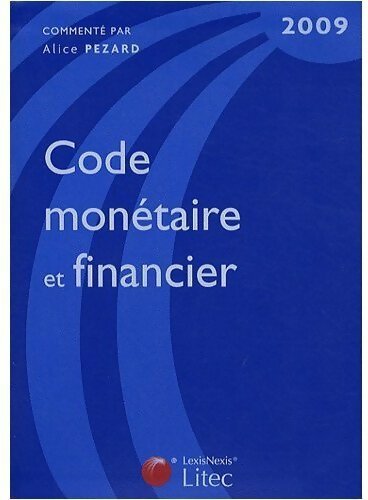 Livrenpoche : Code monétaire et financier - Alice Pezard - Livre