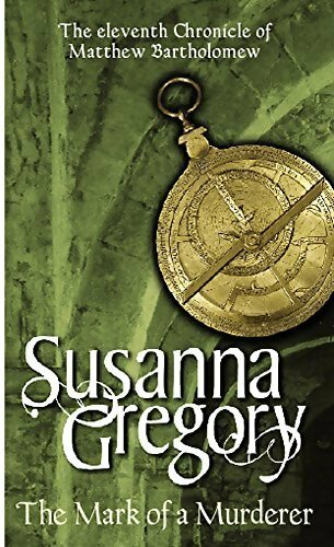 The mark of a murderer - Susanna Gregory -  Fiction - Crime - Livre
