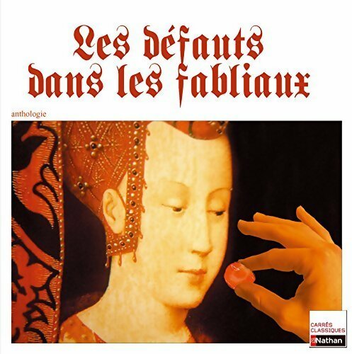Livrenpoche : Les défauts dans les fabliaux. Anthologie - Claudine Manesse - Livre