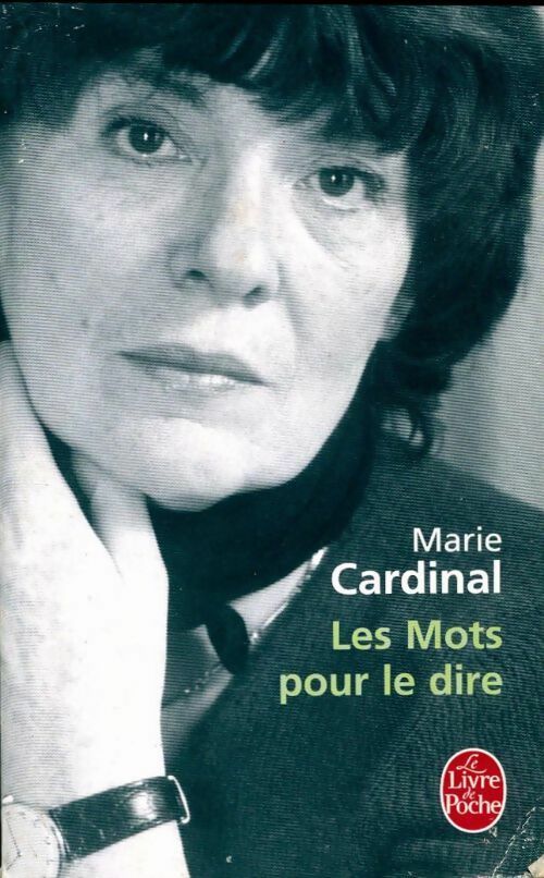 Les mots pour le dire - Marie Cardinal - Livre