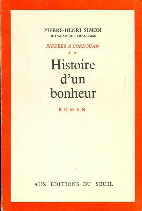 Livrenpoche : Figures à Cordouan Tome II : histoire d'un bonheur - Pierre Henri Simon - Livre