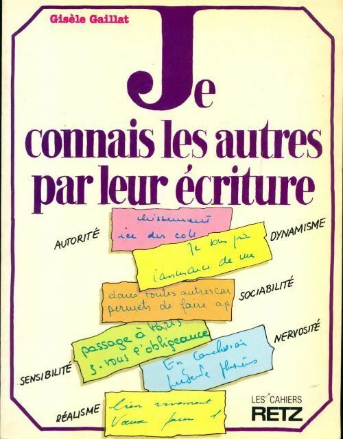 Livrenpoche : Je connais les autres par leur écriture - Gisèle Gaillat - Livre