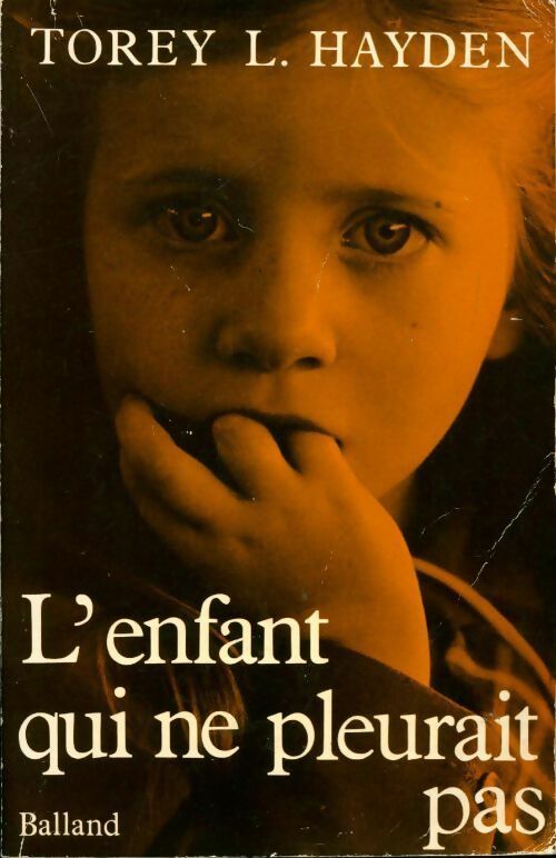 Livrenpoche : L'enfant qui ne pleurait pas - Torey L. Hayden - Livre