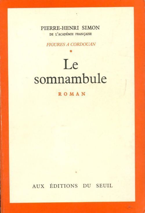 Livrenpoche : Figures à Cordouan Tome I : Le somnambule - Pierre-Henri Simon - Livre
