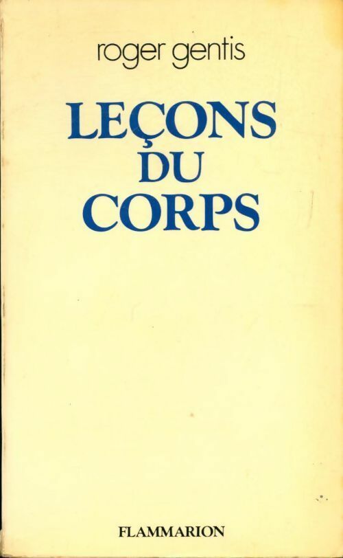 Livrenpoche : Leçons du corps - Roger Gentis - Livre